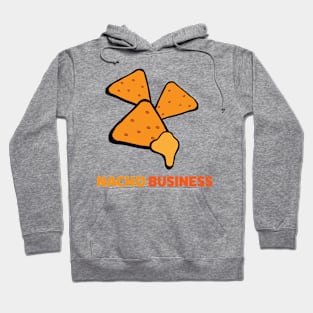 Nacho Lovers This Is Nacho Business Hoodie